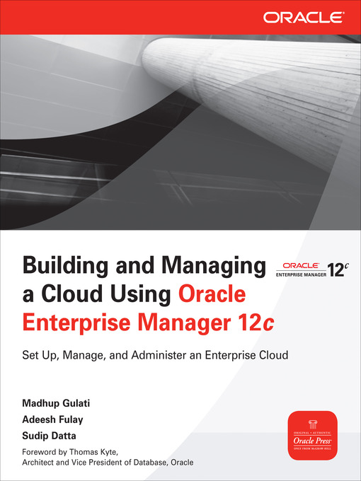 Cover image for Building and Managing a Cloud Using Oracle Enterprise Manager 12c